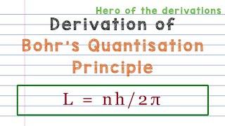 Derivation of Bohr's quantisation principle • HERO OF THE DERIVATIONS.