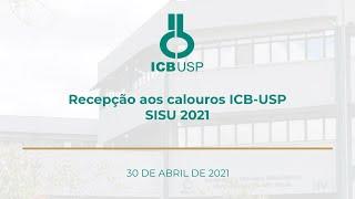 Recepção aos calouros ICB-USP - SISU 2021