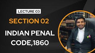 Lecture 03 - Section 2 of the Indian Penal Code,1860 by Examsalt