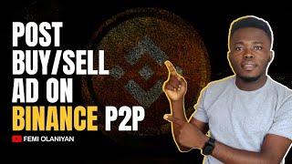 HOW TO POST A BUY/SELL AD ON BINANCE P2P