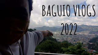 BAGUIO VLOGS 2022