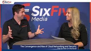 The Convergence and Rise of Cloud Networking and Security - Aviatrix on SixFive OTR