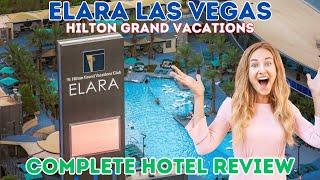 Ultimate Elara Las Vegas Hotel Review | Hilton Grand Vacations | Perfectly Placed on the Strip!