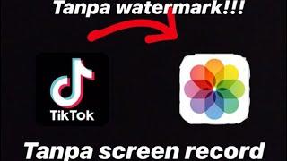 CARA MENYIMPAN VIDEO TIK TOK TANPA WATERMARK DI HP IPHONE!!!