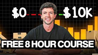 FREE 8 Hour Amazon FBA Course For Beginners | Complete A-Z Blueprint (2025)