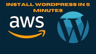 How to install WordPress in 5 Minutes on AWS EC2 instance