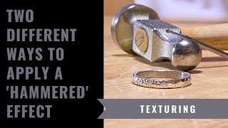 Different Ways To Apply A Hammered Finish To A Silver Ring