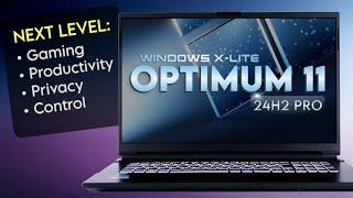 NEXT Level Performance and Control! - Windows X-Lite 'Optimum 11 24H2' Pro