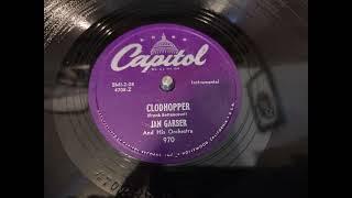 Clodhopper - Jan Garber And His Orchestra