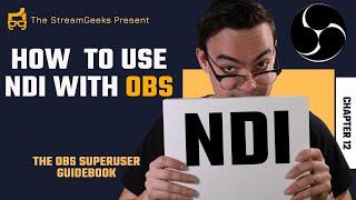 Using NDI with OBS - Chapter 12 - OBS Superuser Guidebook