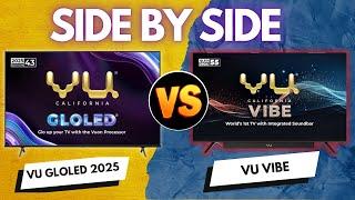 Side-by-Side Comparison: Vu GloLED 2024 vs Vu Vibe