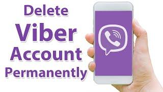 How To Delete Viber Account Permanently 2021 | Viber Messenger App Account Deletion | Deactivate