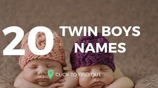 Top 20 Twin Boys Names 2018/2019