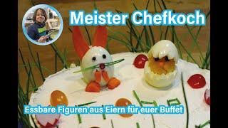 Osterfrühstück - Essbare Tierfiguren aus Eiern für euer Brunch oder Buffet / Küken & Osterhase