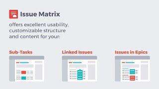 Issue Matrix Cloud: How to better visualize your sub-tasks and linked issues in Jira Cloud