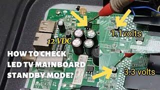 LED TV main board paano e-check ang 12V, 3.3V at 1.1V standby mode?