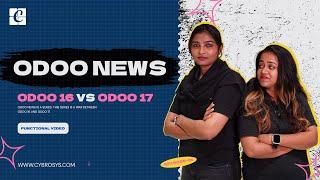 Odoo 16 vs Odoo 17 - Odoo NEWS Episode - 1