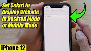 iPhone 12: How to Set Safari to Display Website in Desktop Mode or Mobile Mode