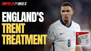 England's Trent Treatment: Daily Red Podcast | liverpool transfer news today live now |Anfield Index