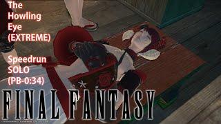 Final Fantasy XIV || The Howling Eye (Extreme)  || SOLO || Speedrun - (PB-0:34)