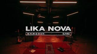 Lika Nova - N.H.M.Q.D.U.V. (Live)