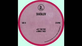 Shatalov "Bring it Back"