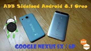 ADB Sideload OTA Android 8.1 Oreo Google Nexus 5X and 6P