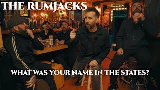 The Rumjacks - What Was Your Name in the States? Official Music Video)