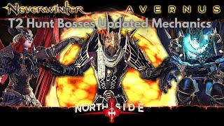 Neverwinter Mod 19 - T2 Hunt Mechanics Bosses Updated  ALL Fights Northside & Friends