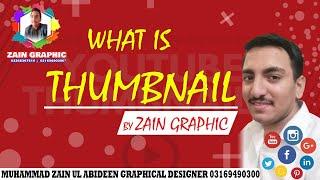 What is Thumbnail? by Zain Graphic