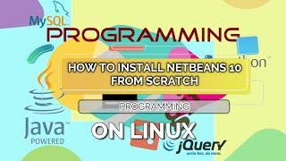 How to Install NetBeans 10 on Linux From Scratch (Tutorial)