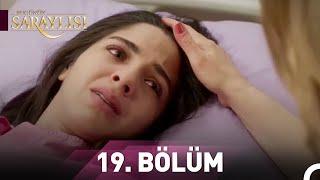 Bugünün Saraylısı 19. Bölüm