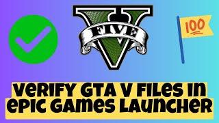 How to verify Gta V files in epic games launcher 2023 {NEW Method}