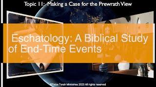 (Topic 11 Part 41) Disambiguating Popular Rapture Terms: Tribulation vs. Wrath