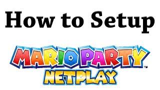 How to Setup Mario Party Net Play!