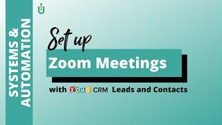 Set up & track Zoom Meetings inside Zoho CRM | SuccessFULL Solutions