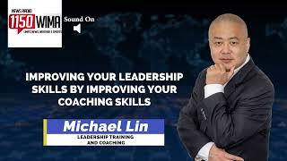 Leadership Secret: Improving your leadership skills by improving your coaching skills