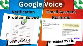 Google Voice Account Disabled Fixed-Gmail Account Restored- Google Voice Verification Problem Solved