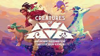 Creatures of AVA (Announcement Trailer Main Theme) - ANBR Adrian Berenguer