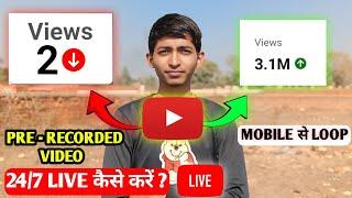 How to Live Stream 24/7 On YouTube Through Mobile | How To Live Stream Pre Recorded Video on YouTube