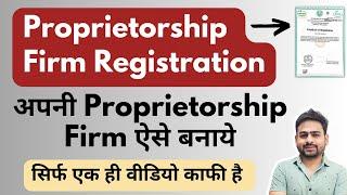 Proprietorship Firm Registration | Firm Registration Process | Sole Proprietorship Registration