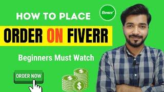 How To Place Order On Fiverr [Best Method] – Buy Gig On Fiverr  How To Hire Someone On Fiverr