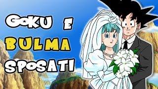 COSA SAREBBE SUCCESSO SE GOKU AVESSE SPOSATO BULMA? - GOKU E BULMA SI SPOSANO?