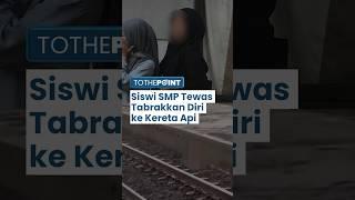 Siswi SMP Tabrakkan Diri ke Kereta Api di Cikarang, Tulis Wasiat: Maaf Dede Gak Pulang ke Rumah Mah