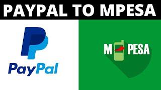 PayPal to Mpesa: How to Link PayPal to Mpesa