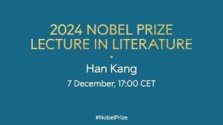 2024 Nobel Prize lecture in literature | Han Kang