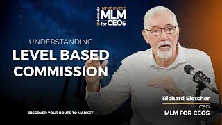 Understanding Level Based Commission || Network Marketing || MLM For CEOs