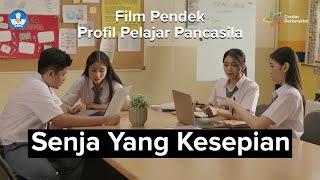 Film Pendek Profil Pelajar Pancasila: Senja Yang Kesepian