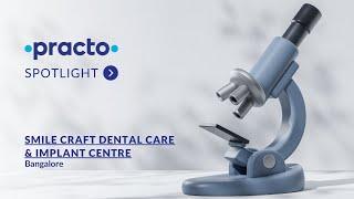 Smile Craft Dental Dental Care & Implant Centre: Your Destination for Lasting Smiles | Bangalore