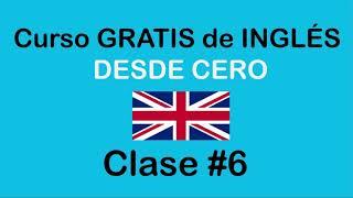 Clase #6 de INGLÉS BÁSICO / SOY MIGUEL IDIOMAS